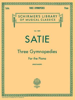 3 Gymnopedies: Schirmer Library of Classics Volume 1869 Piano Solo - Erik Satie