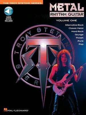 Metal Rhythm Guitar, Volume One [With CD] - Troy Stetina