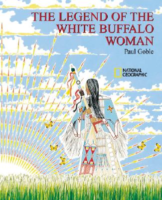 The Legend of the White Buffalo Woman - Paul Goble
