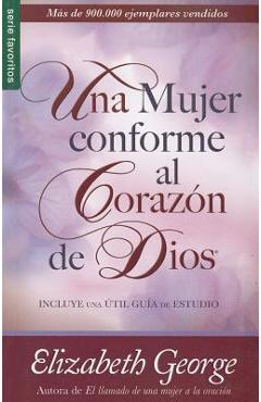 Coperta cărții 'Una Mujer Conforme al Corazon de Dios - Elizabeth George'