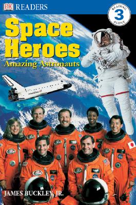 DK Readers L3: Space Heroes: Amazing Astronauts - James Buckley