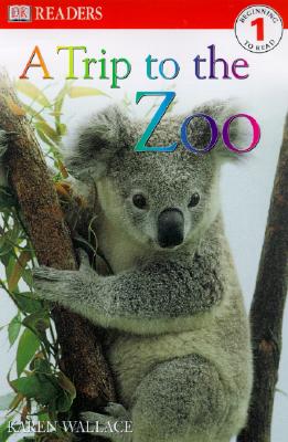 A Trip to the Zoo - Karen Wallace
