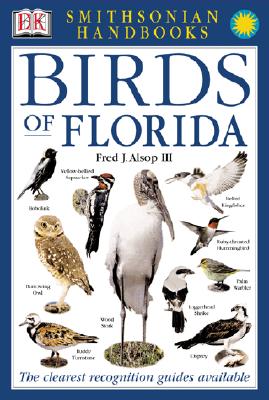 Handbooks: Birds of Florida: The Clearest Recognition Guide Available - Dk