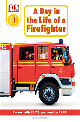 DK Readers L1: Jobs People Do: A Day in the Life of a Firefighter - Linda Hayward