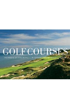 Coperta cărții 'Golf Courses: Fairways of the World - David Cannon'