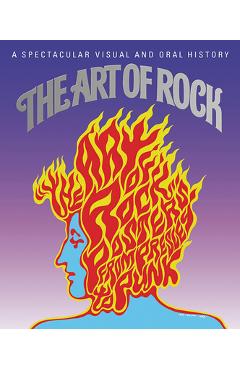 Coperta cărții 'The Art of Rock: Posters from Presley to Punk - Paul Grushkin'