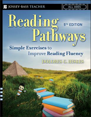 Reading Pathways: Simple Exercises to Improve Reading Fluency - Dolores G. Hiskes