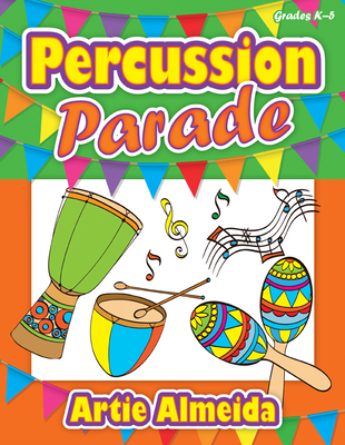 Percussion Parade - Artie Almeida