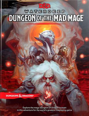 Dungeons & Dragons Waterdeep: Dungeon of the Mad Mage (Adventure Book, D&d Roleplaying Game) - Wizards Rpg Team
