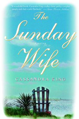 The Sunday Wife - Cassandra King