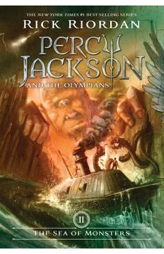 Poza produsului Percy Jackson and the Olympians, Book Two the Sea of Monsters - Rick Riordan