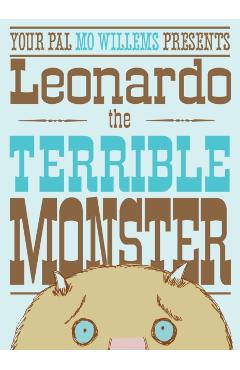 Leonardo, the Terrible Monster - Mo Willems