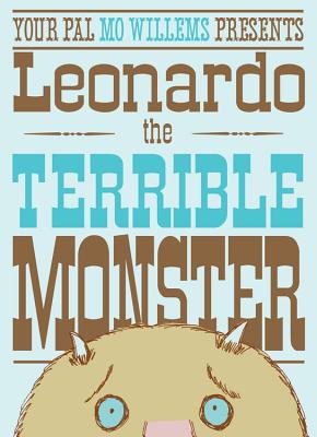 Leonardo, the Terrible Monster - Mo Willems