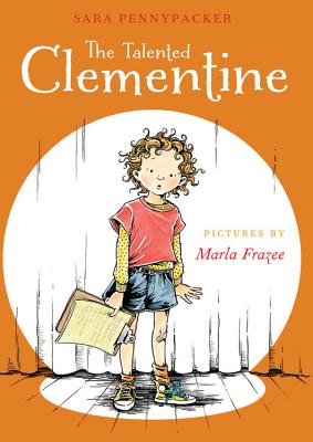 The Talented Clementine - Sara Pennypacker