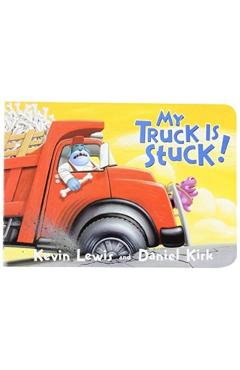 My Truck Is Stuck! - Kevin Lewis