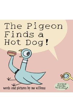 The Pigeon Finds a Hot Dog! - Mo Willems
