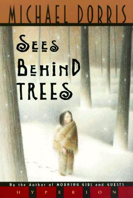 Sees Behind Trees - Michael Dorris