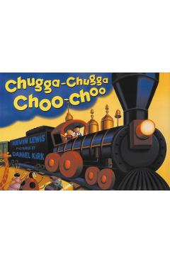 Coperta cărții 'Chugga Chugga Choo-Choo - Kevin Lewis'