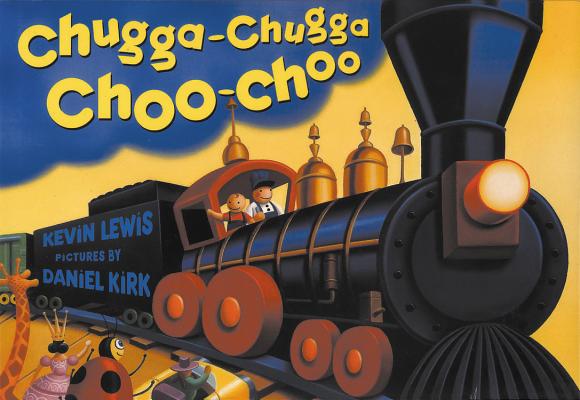 Coperta cărții 'Chugga Chugga Choo-Choo - Kevin Lewis'