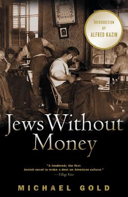Jews Without Money - Michael Gold