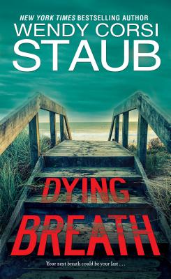 Dying Breath - Wendy Corsi Staub