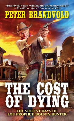 The Cost of Dying - Peter Brandvold