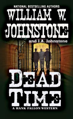 Dead Time - William W. Johnstone