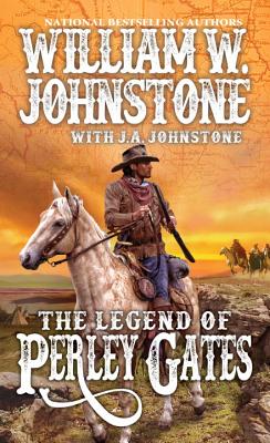 The Legend of Perley Gates - William W. Johnstone