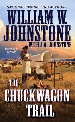 The Chuckwagon Trail - William W. Johnstone