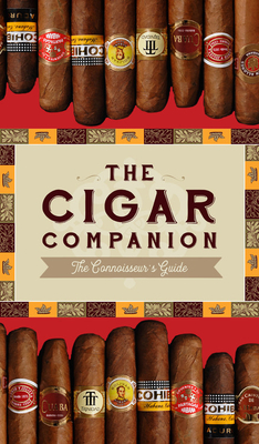 The Cigar Companion: Third Edition: The Connoisseur's Guide - Anwer Bati