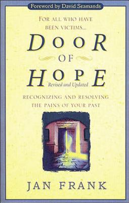Door of Hope: Recognizing and Resolving the Pains of Your Past - Jan Frank