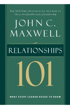 Relationships 101 - John C. Maxwell