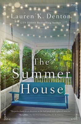 The Summer House - Lauren K. Denton