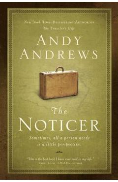 Poza produsului The Noticer: Sometimes, All a Person Needs Is a Little Perspective. - Andy Andrews