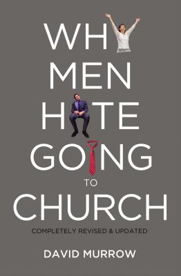 Why Men Hate Going to Church - David Murrow