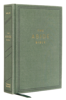 Nkjv, Abide Bible, Cloth Over Board, Green, Red Letter Edition, Comfort Print: Holy Bible, New King James Version - Taylor University Center For Scripture E