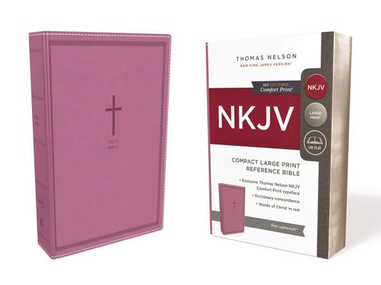 NKJV, Reference Bible, Compact Large Print, Imitation Leather, Pink, Red Letter Edition, Comfort Print - Thomas Nelson