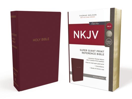 NKJV, Reference Bible, Super Giant Print, Leather-Look, Burgundy, Red Letter Edition, Comfort Print - Thomas Nelson