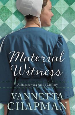 Material Witness - Vannetta Chapman