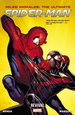 Miles Morales: Ultimate Spider-Man Volume 1: Revival - Brian Michael Bendis