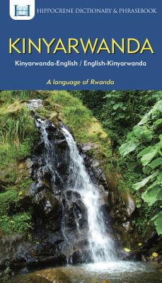 Kinyarwanda-English/English-Kinyarwanda Dictionary & Phrasebook - Aquilina Mawadza