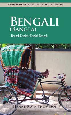 Bengali (Bangla)-English/English-Bengali (Bangla) Practical Dictionary - Hanne-ruth Thompson