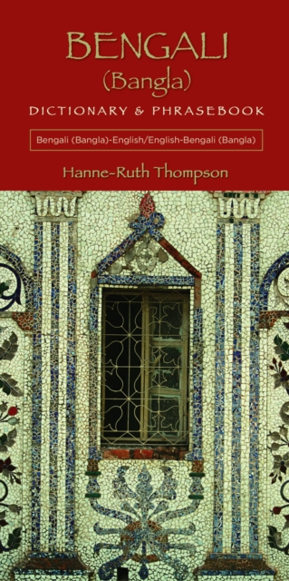 Bengali (Bangla)-English/English-Bengali (Bangla) Dictionary & Phrasebook - Hanne-ruth Thompson