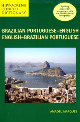 Brazilian Portuguese-English/English-Brazilian Portuguese Concise Dictionary - Amadeu Marques