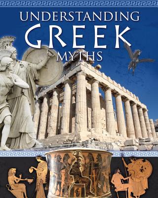 Understanding Greek Myths - Natalie Hyde