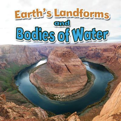 Earth's Landforms and Bodies of Water - Natalie Hyde