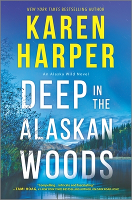 Deep in the Alaskan Woods - Karen Harper
