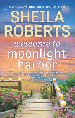 Welcome to Moonlight Harbor - Sheila Roberts