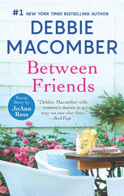 Between Friends: An Anthology - Debbie Macomber