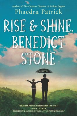Rise and Shine, Benedict Stone - Phaedra Patrick